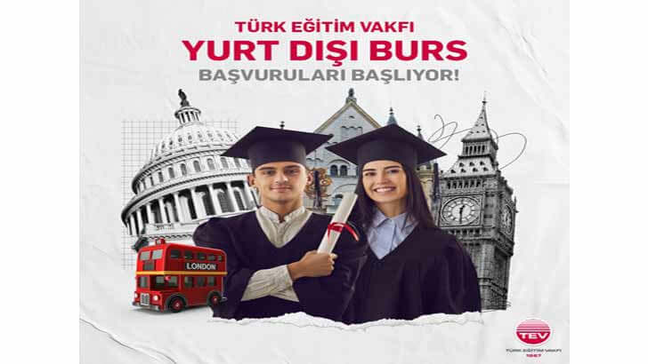 Türk Eğitim Vakfı TEV Yurt Dışı Burs Başvuruları 2025-2026