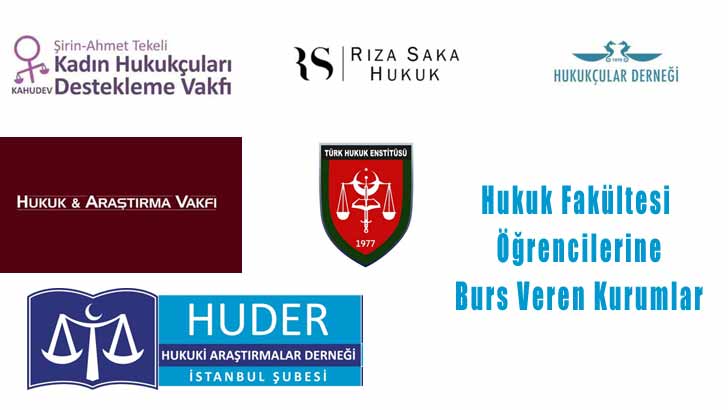 Hukuk Fakültesi Öğrencilerine Burs Veren Kurumlar